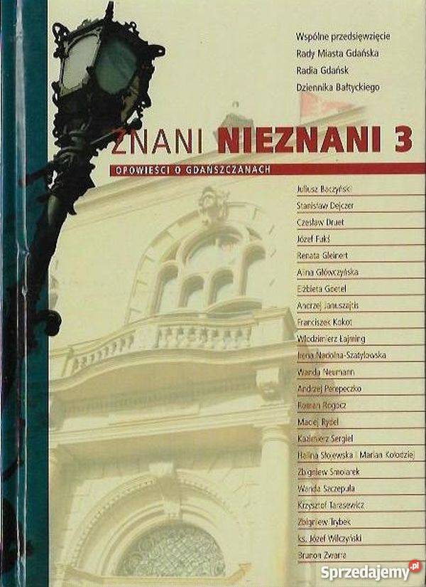 Znani nieznani Opowieści o gdańszczanach 3 Człuchów