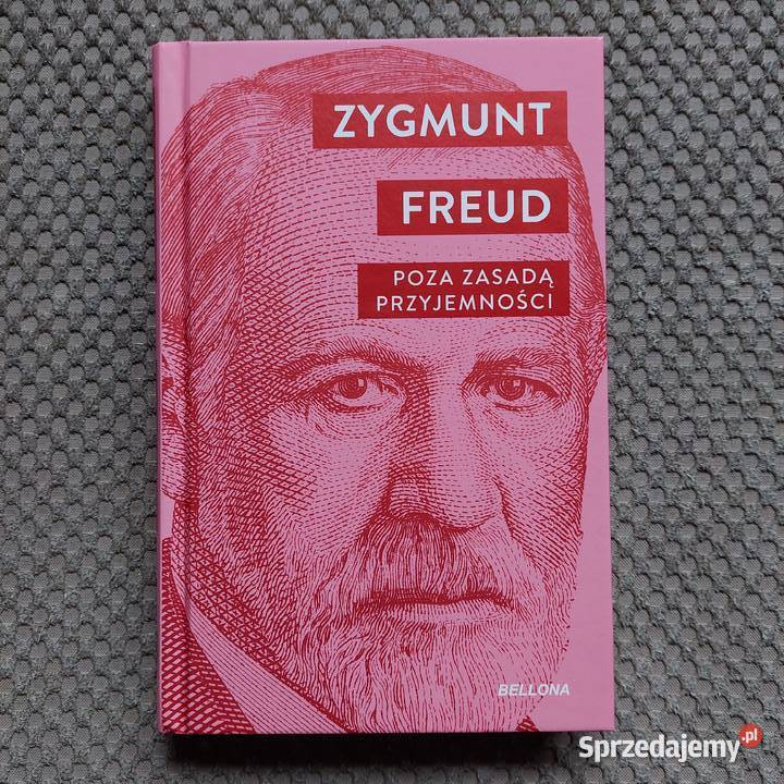 Zygmunt Freud Poza zasadą przyjemności małopolskie Kraków