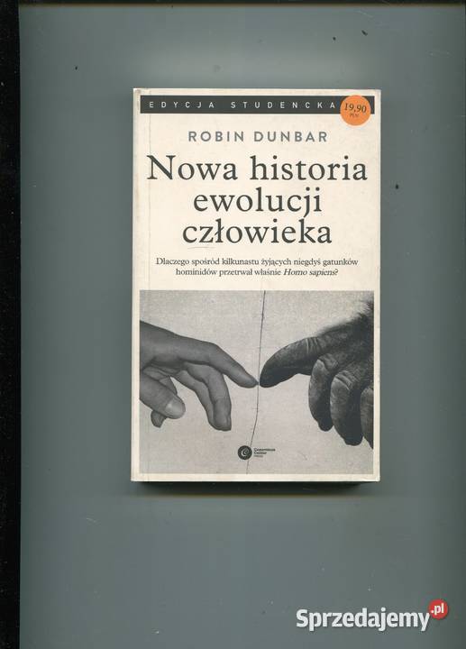 Nowa historia ewolucji człowieka Dunbar Rok wydania 2017 Szczecin sprzedam