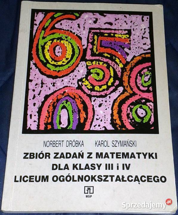 Zbiór zadań z matematykikl kl 34 LO Norbert Rok wydania 1999 Chełm