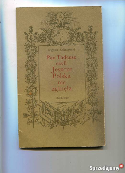 Pan tadeusz czyli Jeszcze Polska nie zginęła Szczecin