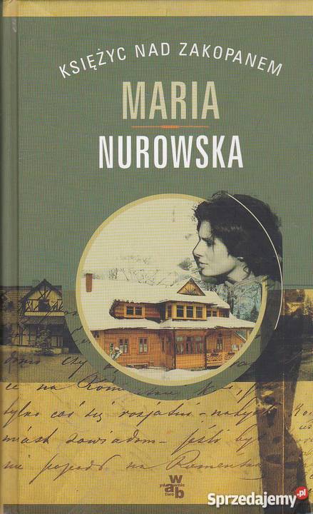 Maria Nurowska KSIĘŻYC ZAKOPANEM fa historyczne zachodniopomorskie Goleniów