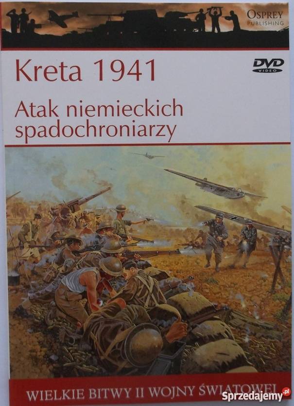 KRETA 1941 ATAK NIEMIECKICH SPADOCHRONIARZY Rok wydania 2009 Chełm