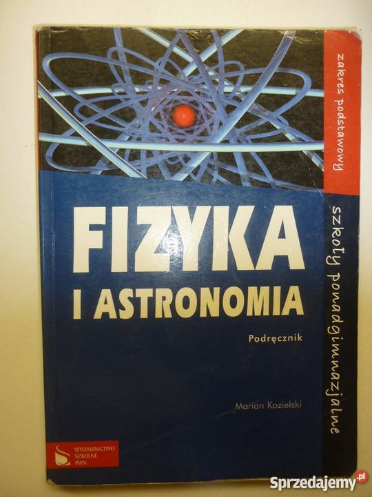 FIZYKA I ASTRONOMIA - MARIAN KOZIELSKI