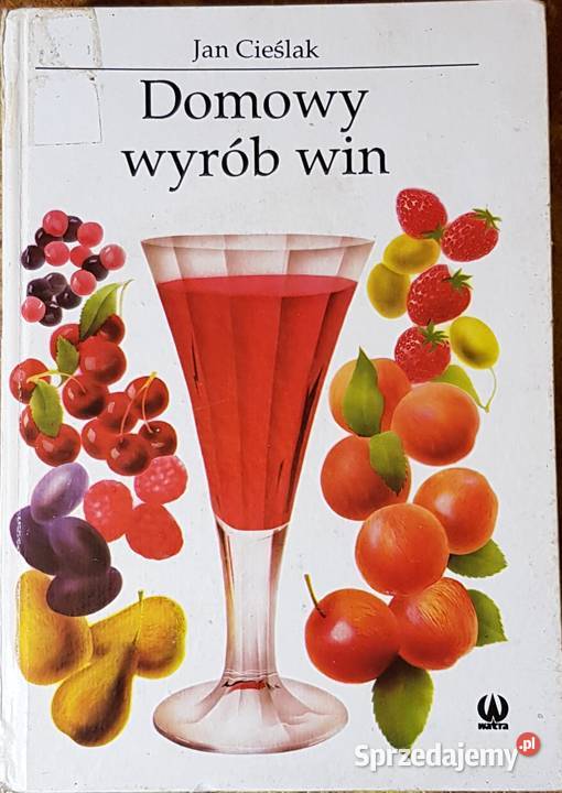 Domowy wyrób win Jan Cieślak Łódź