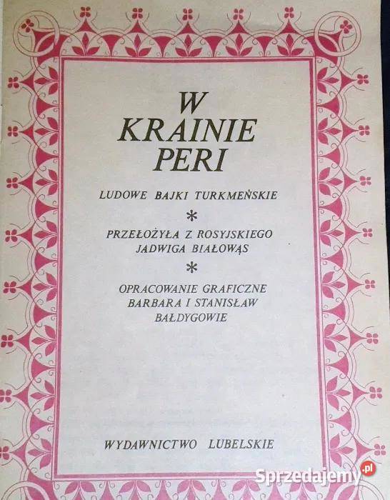 W krainie Peri Red Halina Szal Rok wydania 1982 Chełm sprzedam