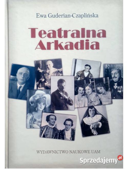 Teatralna Arkadia Poznańskie teatry dramatyczne Łódź