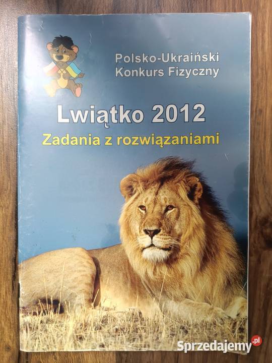 Lwiątko konkurs fizyczny zadania z rozwiązaniami Zbylitowska Góra sprzedam