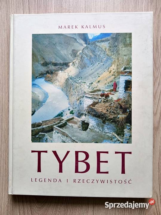 Tybet Legenda i rzeczywistość Marek Kalmus małopolskie Kraków