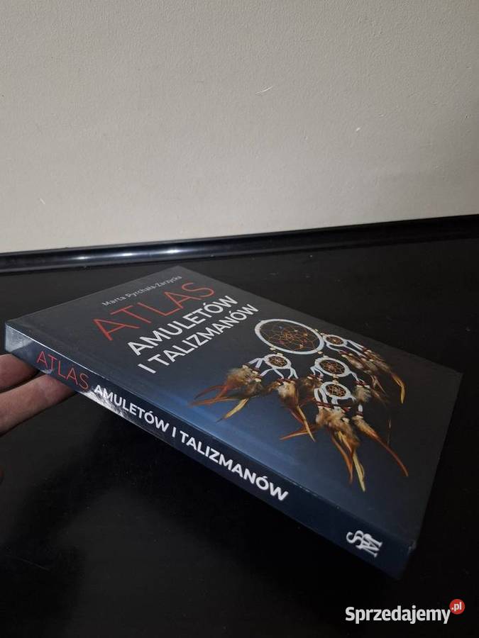 Atlas amuletów talizmanów ezoteryka duchowość Rok wydania 2023