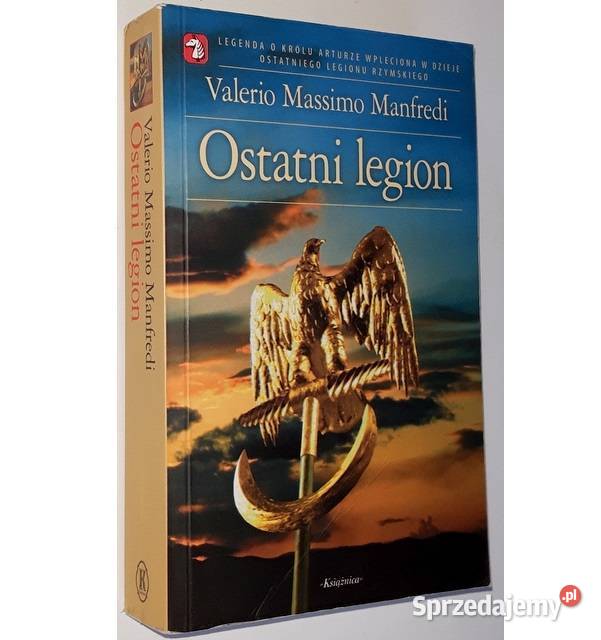 Ostatni legion Valerio Massimo Manfredi fa Goleniów sprzedam