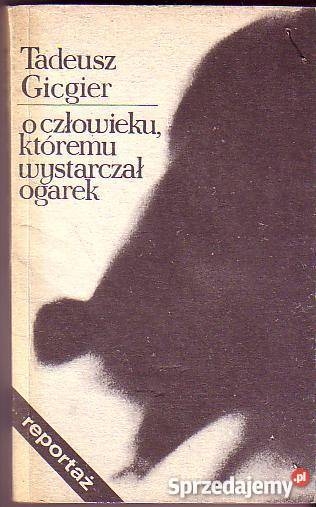6054 O CZŁOWIEKU KTÓREMU WYSTARCZYŁ OGAREK Czyrna