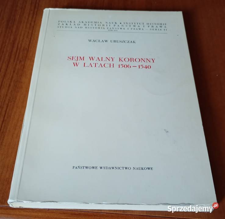 Sejm walny koronny w latach 1506 1640 Wacław kompendium, repetytorium, opracowanie Gdańsk sprzedam