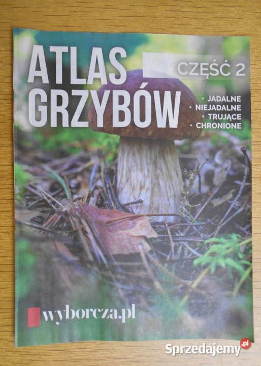 Atlas grzybów 2 części Gazeta Wyborcza lubelskie sprzedam