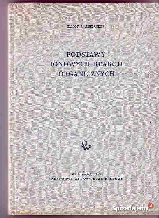 1562 PODSTAWY JONOWYCH REAKCJI ORGANICZNYCH ELLI Czyrna