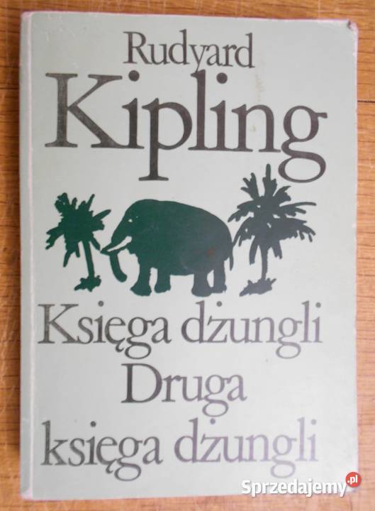 Rudyard Kipling Księga dżungli Druga Księga Proza i poezja Parczew sprzedam