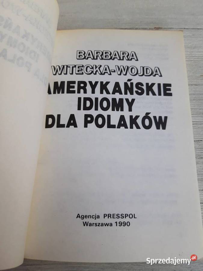 Amerykańskie idiomy Polaków Barbara Wietecka Bielsko-Biała sprzedam