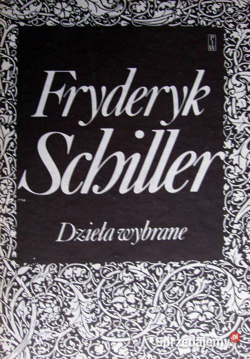 Fryderyk Schiller - Dzieła wybrane