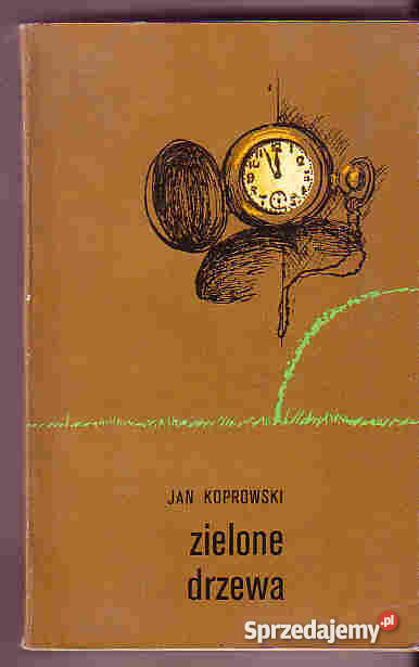3791 ZIELONE DRZEWA JAN KOPROWSKI Czyrna