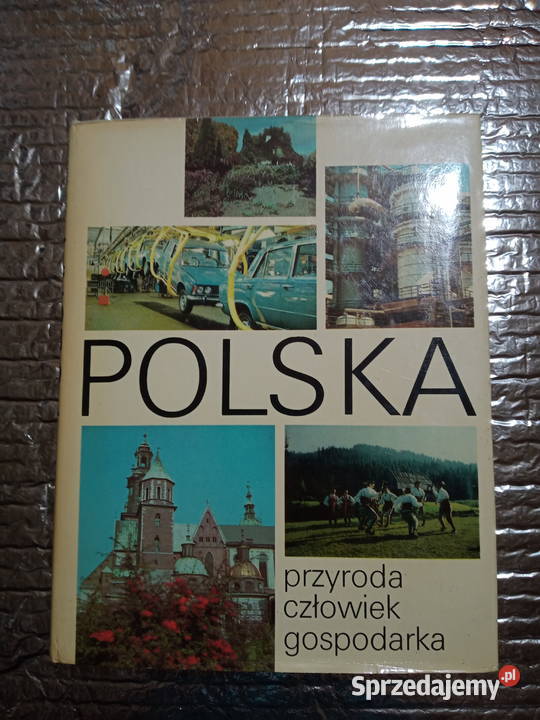 Polska Przyroda Człowiek Gospodarka.1974.B.Augustowski.