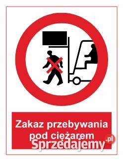 Naklejka BHP Zakaz przebywania pod podnoszonym małopolskie Kamionna