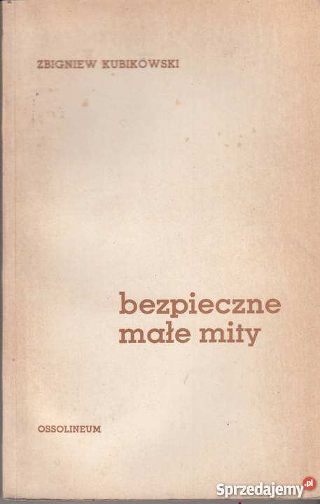 01233 BEZPIECZNE MAŁE MITY ZBIGNIEW KUBIKOWSKI literatura piękna - proza polska Czyrna sprzedam
