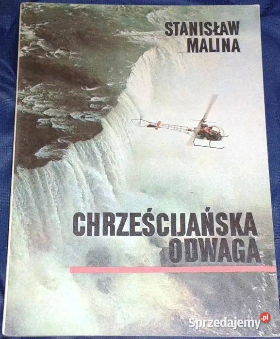 Chrześcijańska odwaga Stanisław Malina Chełm sprzedam