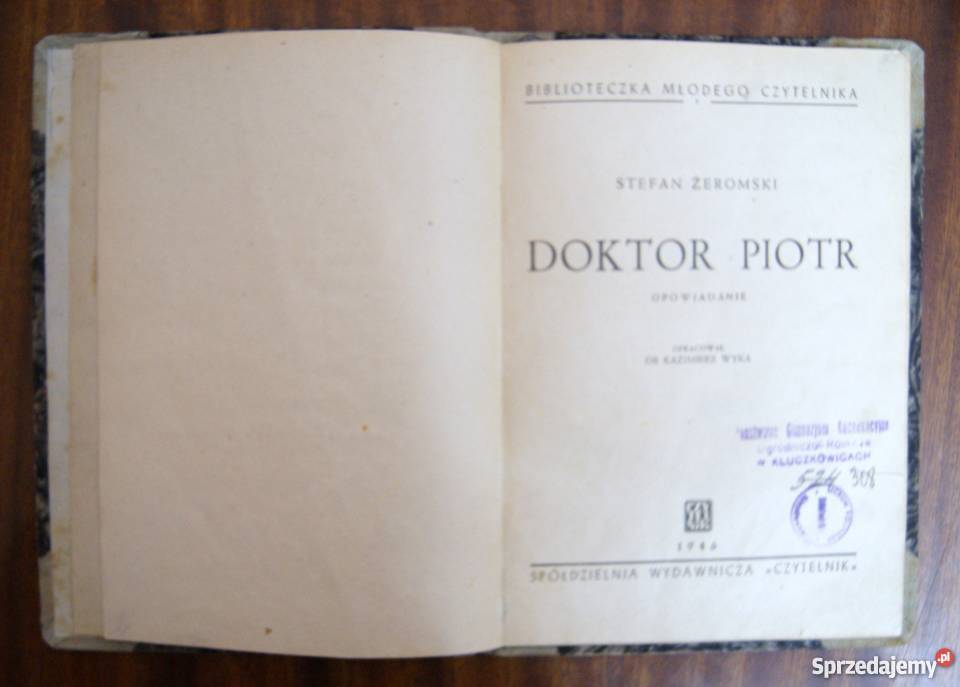 Stefan Żeromski Doktor Piotr 1946 Rok wydania 1946
