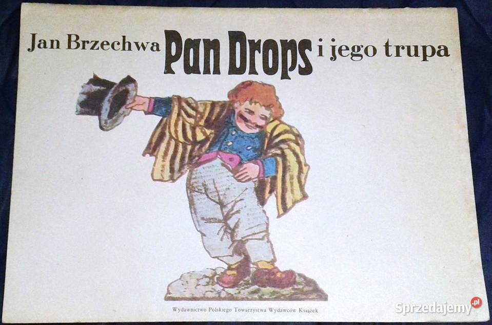 Pan Drops i jego trupa Jan Brzechwa Chełm sprzedam