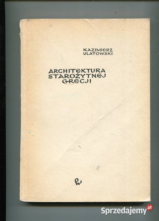 Architektura starożytnej Grecji Kazimierz miękka sprzedam
