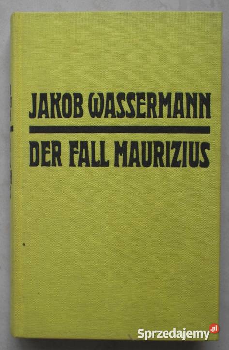 Der Fall Maurizius Jakob Wassermann książka Kraków sprzedam