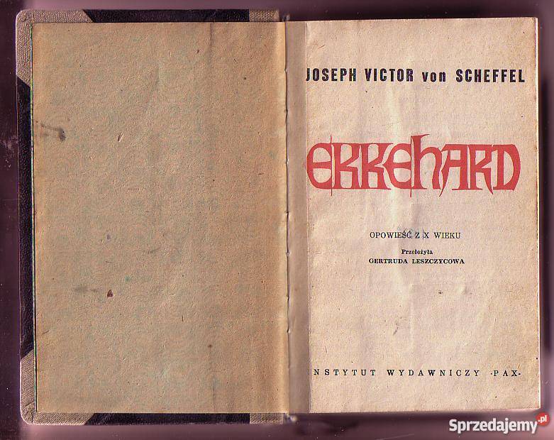 5487 EKKEHARD OPOWIEŚĆ Z X JOSEPH VICTOR VON SCH Proza i poezja małopolskie Czyrna sprzedam
