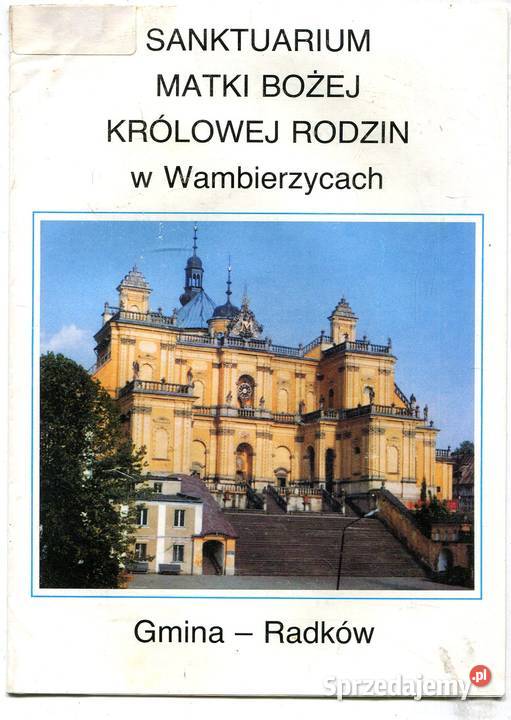 sanktuarium Matki Bożej Królowej Rodzin w miękka