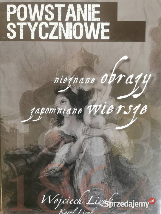 Powstanie Styczniowe Nieznane Obrazy Zapomniane historia, archeologia Świdnica