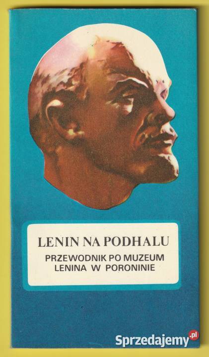 LENIN NA PODHALU MUZEUM PRZEWODNIK 1979 Rok wydania 1979 Kultura i Rozrywka łódzkie Łódź