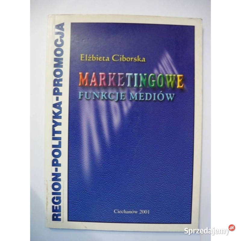Marketingowe Funkcje Mediów Ciborska Elżbieta łódzkie