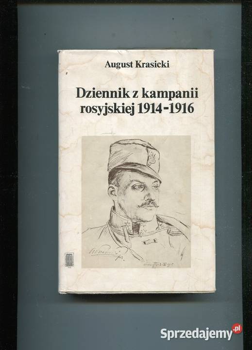 Dziennik kampanii rosyjskiej 19141916 August Szczecin sprzedam