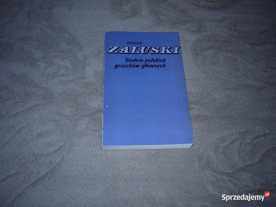 Siedem polskich grzechów głównych Proza i poezja