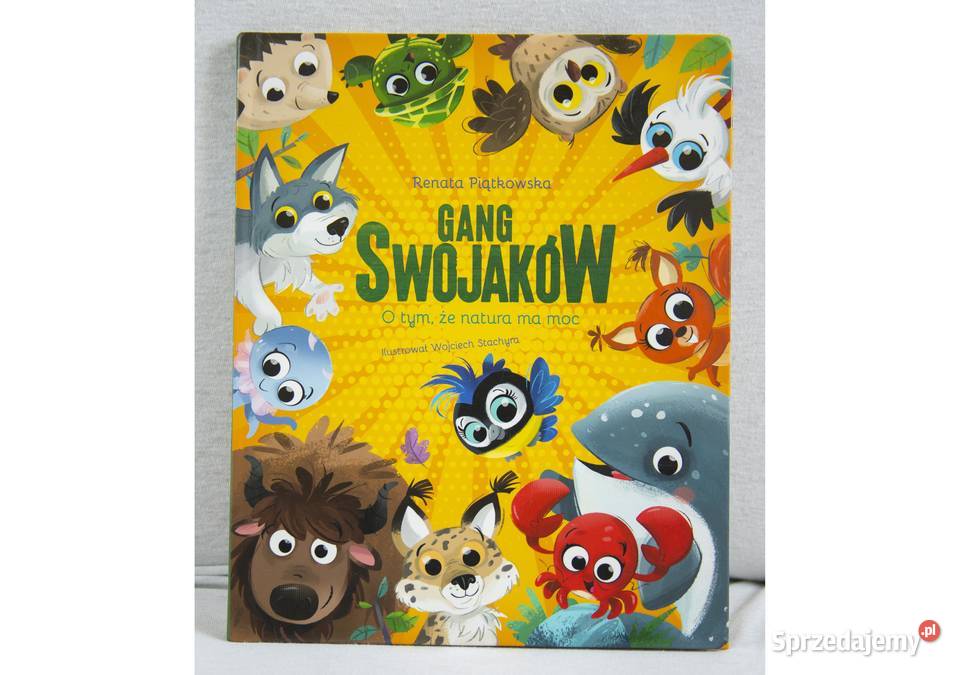 Gang Swojaków O tym że natura ma moc