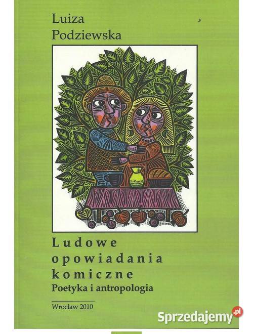 Ludowe opowiadania komiczne Poetyka i łódzkie Łódź sprzedam