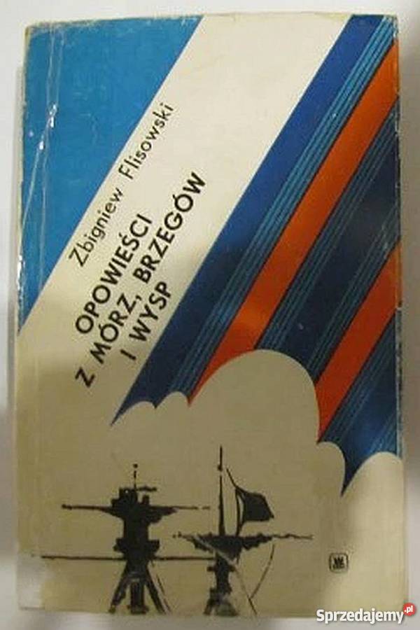 OPOWIEŚCI Z MÓRZ BRZEGÓW I WYSP FLISOWSKI Koszalin