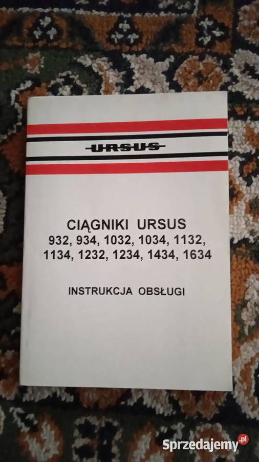 Instrukcja obsługi Ursus 932 934 1032 1034 1132 sprzedam
