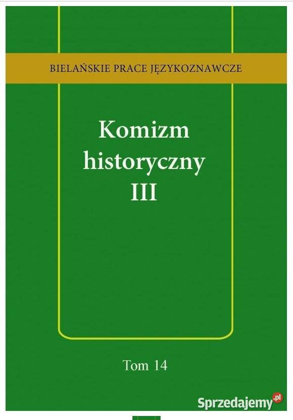 Komizm historyczny III Łódź