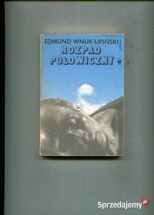 Rozpad połowiczny Edmund Wnuk Lipiński