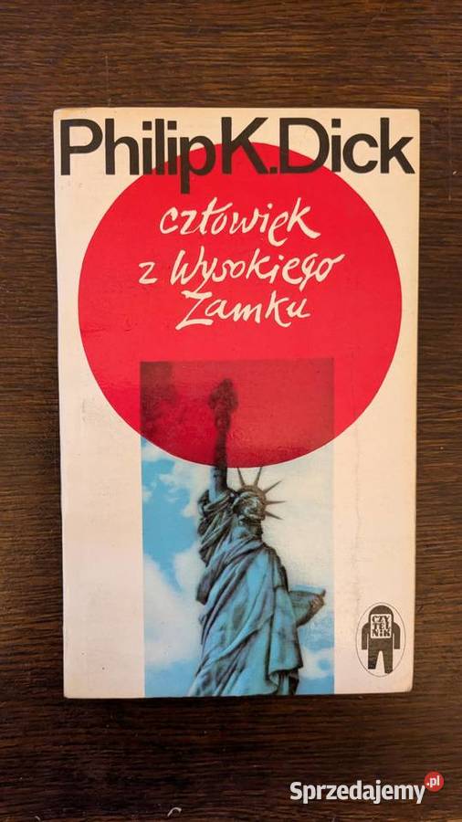 Człowiek z Wysokiego Zamku autor Philip K Dick miękka zachodniopomorskie Szczecin