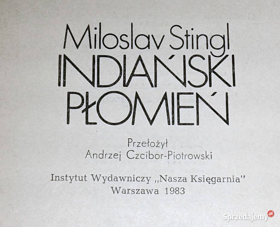 Indiański płomień Miloslav Stingl twarda z obwolutą lubelskie Chełm