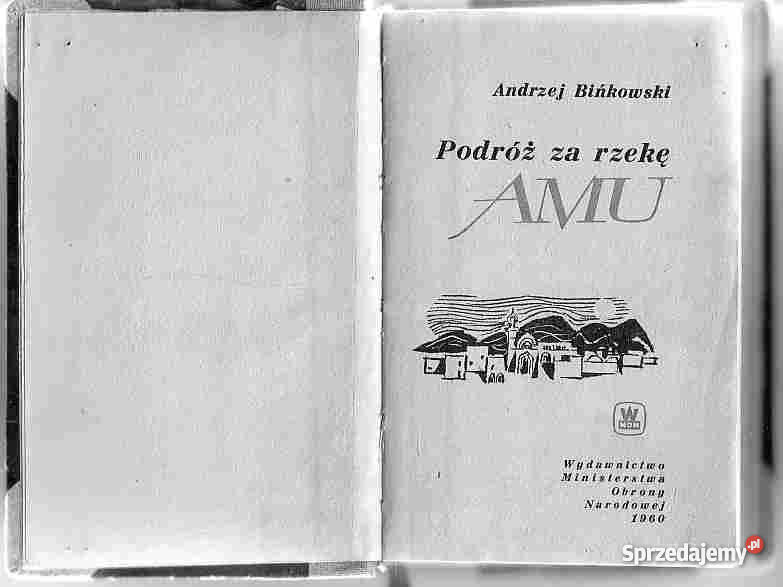 2638 PODRÓŻ RZEKĘ AMU ANDRZEJ BIEŃKOWSKI Czyrna