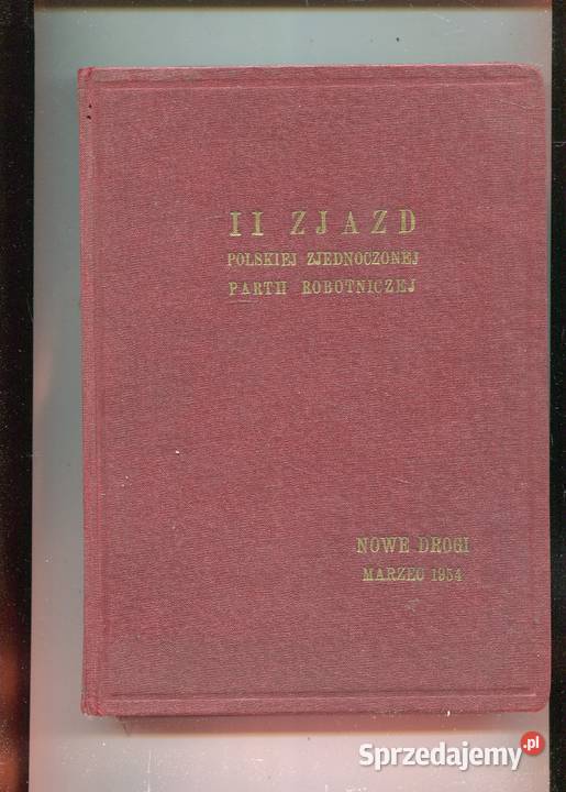 Nowe Drogi 1954 II Zjazd PZPR Szczecin sprzedam