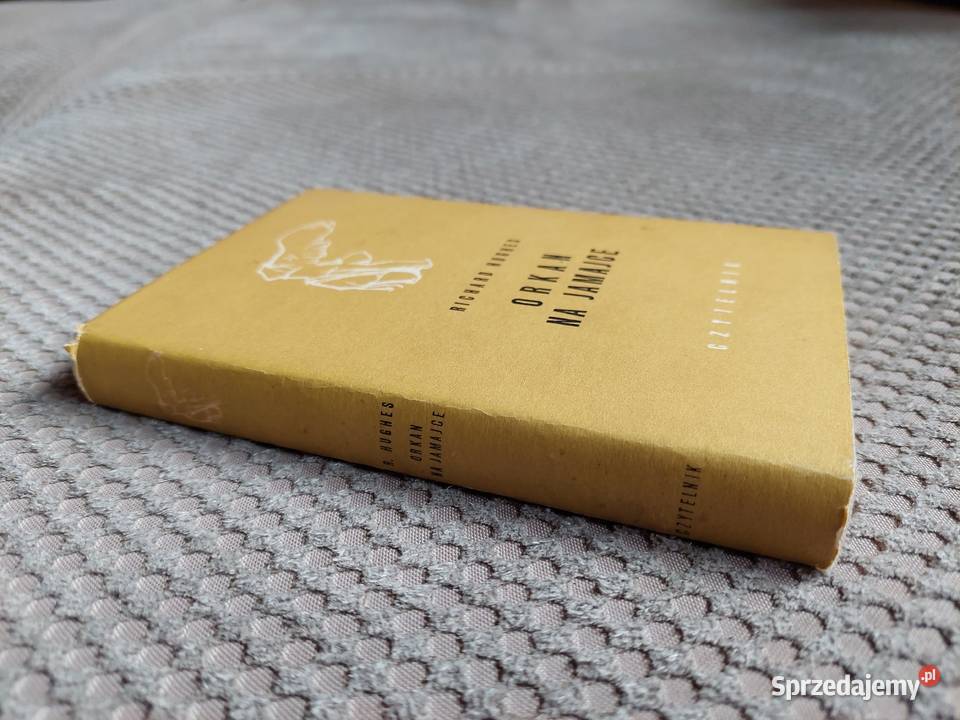 Orkan na Jamajce Richard Hughes Kraków