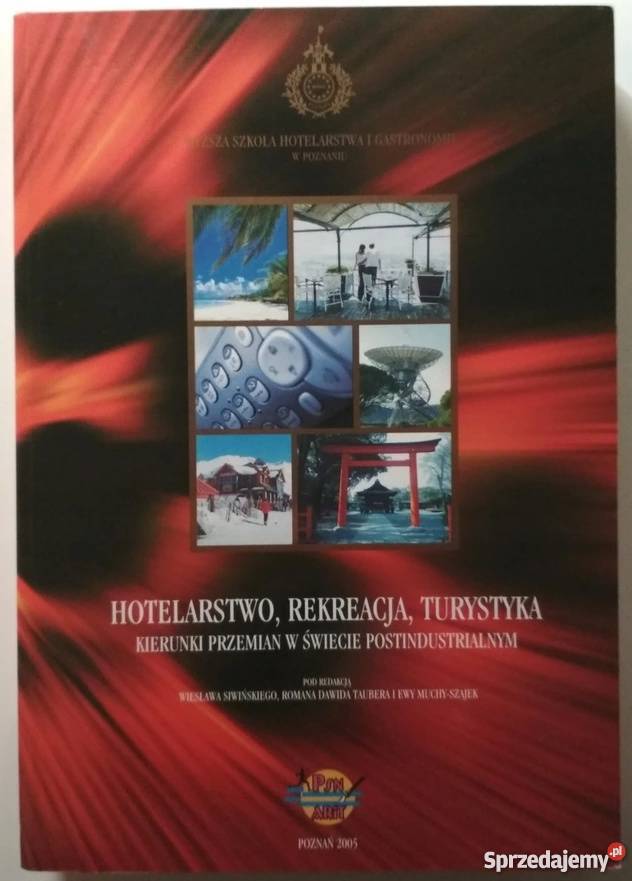HOTELARSTWO REKREACJA TURYSTYKA SIWIŃSKI W Rok wydania 2005 Sopot sprzedam